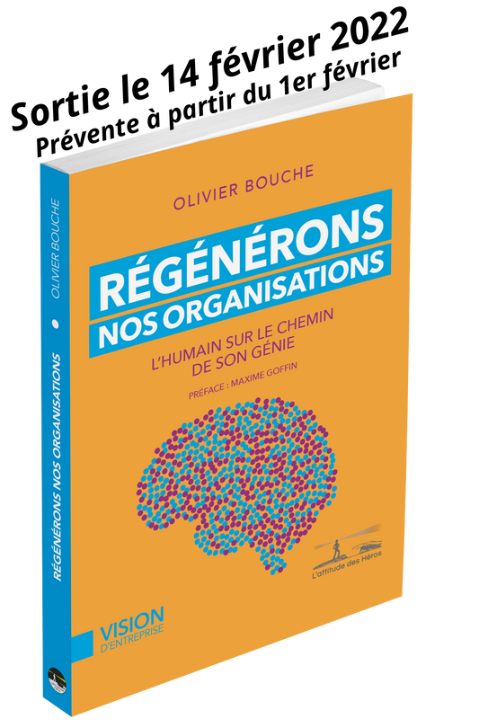 Régénérons nos organistations (AVEC DEDICACE DE L'AUTEUR)